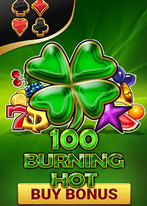 100 Burning Hot Buy Bonus