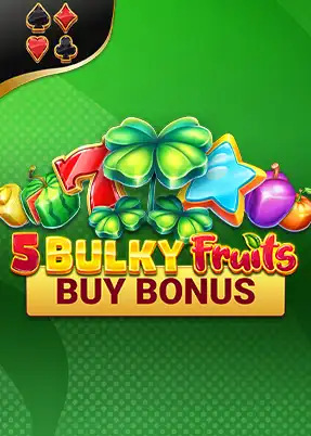 Bulky Fruits Buy Bonus