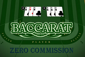 Baccarat Zero Commission